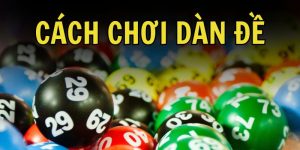 Cách chơi dàn đề chắc chắn trúng